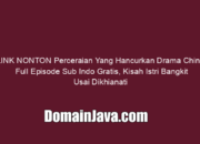 LINK NONTON Perceraian Yang Hancurkan Drama China Full Episode Sub Indo Gratis, Kisah Istri Bangkit Usai Dikhianati